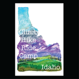 Idaho Climb, Hike, Ride, Camp,