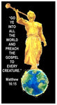 Go Ye Into All the World Matt 16:15